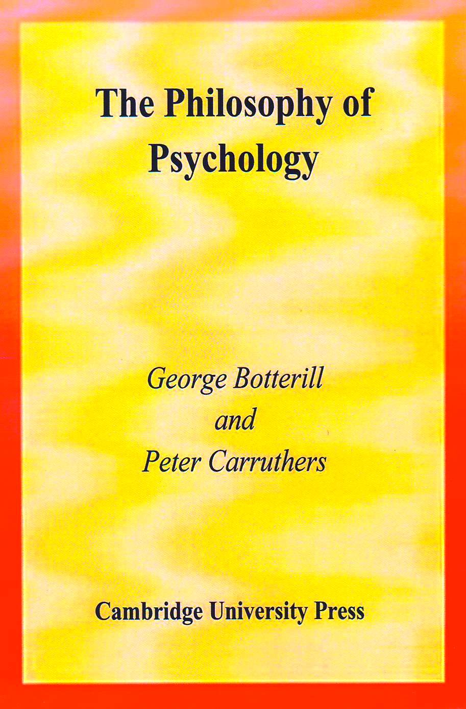 The Philosophy of Psychology